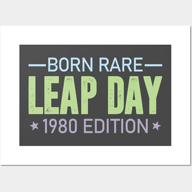 Born Rare LEAP DAY 1980 Edition - Birthday Gift Feb 29 Special Wall Art by JDVNart